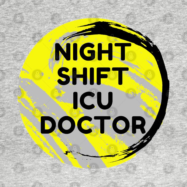 Night Shift ICU Doctor by Famgift